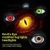 LED Headlight with Dual Dynamic Devil Eye Design Multiple Modes for Cars Motorcycles Universal